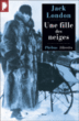 Une fille des neiges&nbsp;-&nbsp;Jack London
