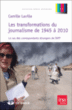 Les transformations du journalisme de 1945 à 2010&nbsp;-&nbsp;Camille Laville