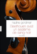 Beethoven avait un seizième de sang noir&nbsp;-&nbsp;Nadine Gordimer, Georges Marie Lory