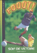 Fooot - Soif de victoire