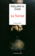 Le tunnel&nbsp;-&nbsp;William Howard Gass