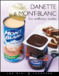 Danette et Mont-blanc&nbsp;-&nbsp;Collectif