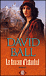Le faucon d'Istanbul&nbsp;-&nbsp;David Ball