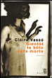 Bientôt la bête sera morte&nbsp;-&nbsp;Claire Vassé