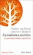 J'ai mal à mes ancêtres ! : la psychogénéalogie aujourd'hui&nbsp;-&nbsp;Patrice Van Eersel, Catherine Maillard