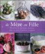 De mère en fille : recettes et remèdes d'antan dans la pure tradition anglaise&nbsp;-&nbsp;Vivienne Bolton, Catherine Gratwicke