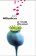 Le remède et le poison&nbsp;-&nbsp;Dirk Wittenborn, Josée Kamoun