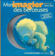 Mon imagiers des berceuses&nbsp;-&nbsp;Olivier Tallec, Bernard Davois