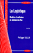 La logistique&nbsp;-&nbsp;Philippe Vallin