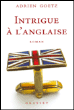 Intrigue à l'anglaise&nbsp;-&nbsp;Adrien Goetz