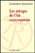 Les mirages de l'art contemporain&nbsp;-&nbsp;Christine Sourgins