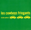 Les Cowboys Fringants&nbsp;-&nbsp;Break syndical