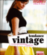 Tendance vintage&nbsp;-&nbsp;Hélène Le Berre