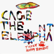 Cage The Elephant&nbsp;-&nbsp;Thank you happy birthday