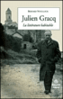 Julien Gracq, la littérature habitable&nbsp;-&nbsp;Bernard Vouilloux