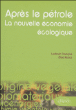 Après le pétrole, la nouvelle économie écologique&nbsp;-&nbsp;François Rebut