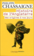 Histoire de l'Angleterre&nbsp;-&nbsp;Philippe Chassaigne