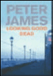 Looking good dead&nbsp;-&nbsp;Peter James