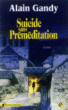 Suicide sans préméditation&nbsp;-&nbsp;Alain Gandy