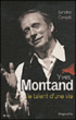 Yves Montand, le talent d'une vie&nbsp;-&nbsp;Sandro Cassati
