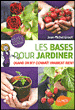 Les bases pour jardiner&nbsp;-&nbsp;Jean-Michel Groult, Pénélope Bagieu, Liliane Blondel