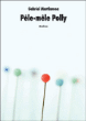 Pêle-mêle Polly&nbsp;-&nbsp;Gabriel Martiarena, Franck Juery