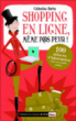 Shopping en ligne : même pas peur&nbsp;-&nbsp;Catherine Barba