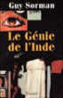 Le génie de l'Inde&nbsp;-&nbsp;Guy Sorman