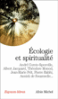 Ecologie et spiritualité&nbsp;-&nbsp;Collectif
