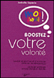 Boostez votre volonté&nbsp;-&nbsp;Isabelle Caponio