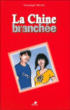 La Chine branchée&nbsp;-&nbsp;Véronique Michel