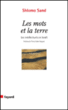 Les mots et la terre&nbsp;-&nbsp;S. Sand