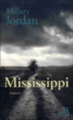 Mississippi&nbsp;-&nbsp;Hillary Jordan
