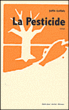 La pesticide&nbsp;-&nbsp;Joëlle Guillais