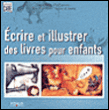 Ecrire et illustrer des livres pour enfants&nbsp;-&nbsp;Y. Williams, S. Thornton, Mc Can