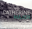 Catherine Major&nbsp;-&nbsp;Desert des solitudes