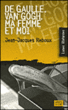 De Gaulle, Van Gogh, ma femme et moi&nbsp;-&nbsp;Jean-Jacques Reboux