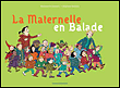La maternelle en balade&nbsp;-&nbsp;D. Sauliere, B. Despres