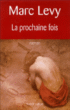 La prochaine fois&nbsp;-&nbsp;Marc Levy
