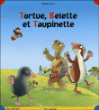 Tortue, Belette et Taupinette&nbsp;-&nbsp;Collectif