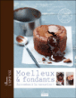 Moelleux et coulants&nbsp;-&nbsp;Valéry Drouet