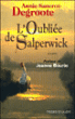 L'oubliée de Salperwick&nbsp;-&nbsp;Annie Sanerot-Degroote