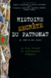 Histoire secrète du patronat de 1945 à nos jours&nbsp;-&nbsp;Collectif