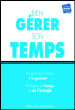 La gestion du temps&nbsp;-&nbsp;Delphine Barrais, Marie-Jeanne Marti