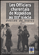 Les officiers charentais de Napoléon au XIXème siècle&nbsp;-&nbsp;Stéphane Calvet
