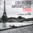 Georges Arvanitas&nbsp;-&nbsp;3AM - Cocktail for three