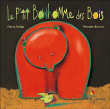 Le p'tit bonhomme des bois&nbsp;-&nbsp;Pierre Delye, Michel Boureau