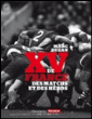 Le XV de France : des matchs et des héros&nbsp;-&nbsp;Marc Duzan