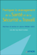 Pratiquer le management de la santé et de la sécurité au travail&nbsp;-&nbsp;Jean-Marc Gey, Daniel Courdeau