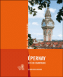 Epernay, cité du Champagne&nbsp;-&nbsp;Collectif